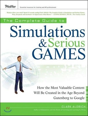 The Complete Guide to Simulations and Serious Games