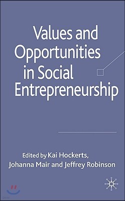 Values and Opportunities in Social Entrepreneurship