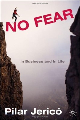 No Fear: In Business and in Life