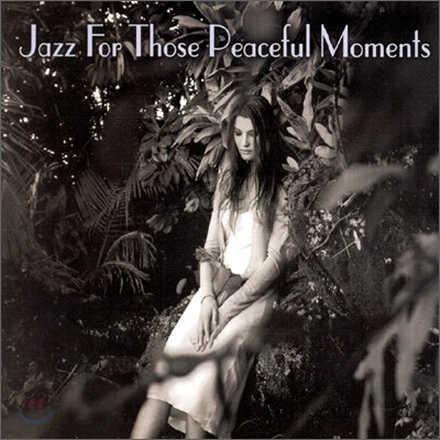 Jazz For Those Peaceful Moments