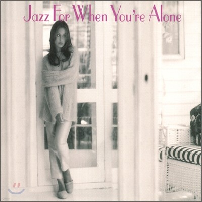 Jazz For When You're Alone
