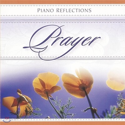 Prayer - Piano Reflections (피아노 리플렉션스)