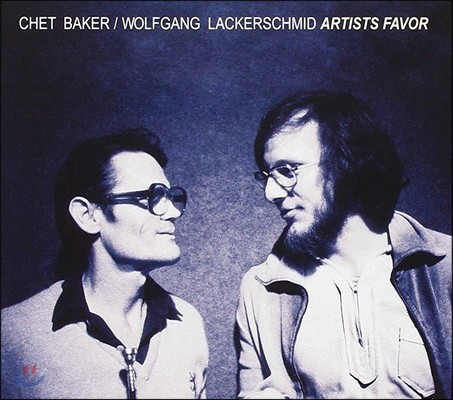 Chet Baker & Wolfgang Lackerschmid ( Ŀ,  ɸƮ) - Artists Favor