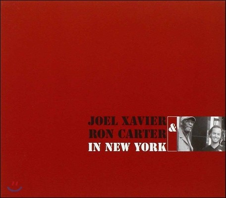 Joel Xavier & Ron Carter ( 񿡸,  ī) - In New York