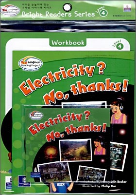 Bright Readers Level 4-1 : Electricity? No, Thanks! (Paperback & CD Set)