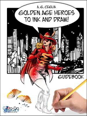 Golden Age Heroes to Ink and Draw! Guidebook