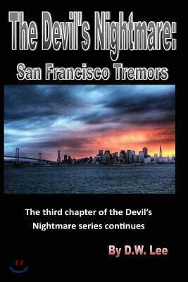 The Devil's Nightmare: San Francisco Tremors