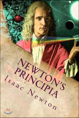 Newton's Principia: The Mathematical Principles of Natural Philosophy