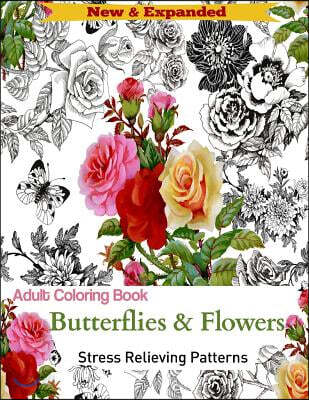 Adult Coloring Book: Butterflies and Flowers: Stress Relieving Designs