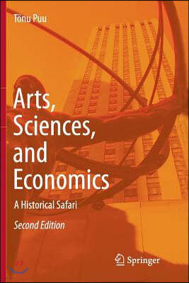 Arts, Sciences, and Economics: A Historical Safari