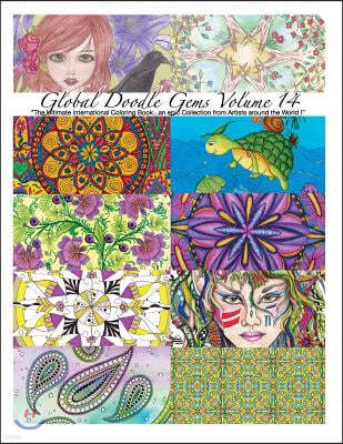"Global Doodle Gems" Volume 14: "The Ultimate Coloring Book...an Epic Collection from Artists around the World! "