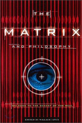 The Matrix and Philosophy