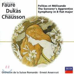 FaureChaussonDukas : Pelleas Et MelisandeSymphony In B Flat : Ernest Ansermet