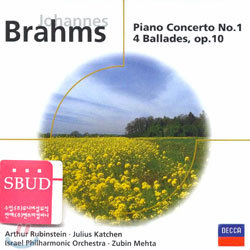Brahms : Piano Concerto No.14 Ballades, Op.10 : Arthur RubinsteinZubin MehtaJulius Katchen