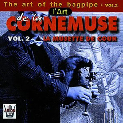 L'Art De La Cornemuse Vol.2 - Les Plaisirs Champetres, J.Chr. Maillard