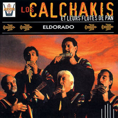 Los Calchakis - Eldorado