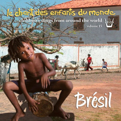   15:  (Le Chant des Enfants du Monde Vol.15: Bresil)