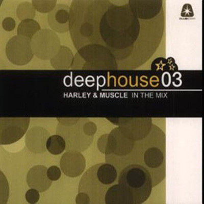 Harley & Muscle - Deep House 3