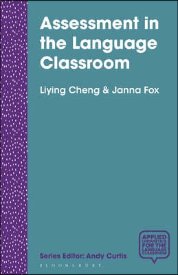 Assessment in the Language Classroom: Teachers Supporting Student Learning