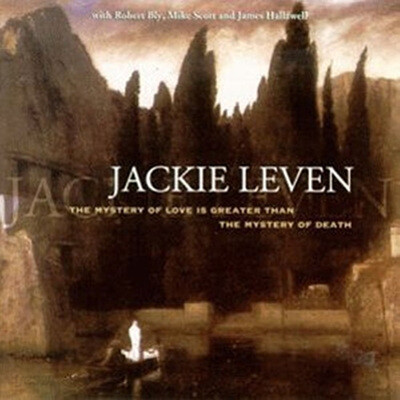 Jackie Leven - The Mystery Of Love Is Greater Than The Mystery Of Death