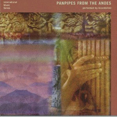 International Music Series:Panpipes From The Andes