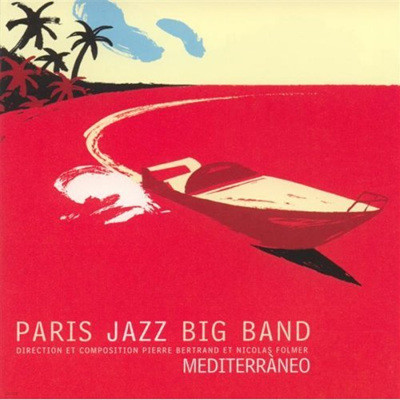 Paris Jazz Big Band - Mediterraneo