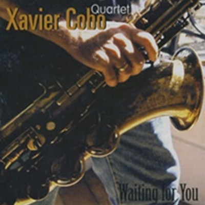 Xavier Cobo Quartet - Waiting For You