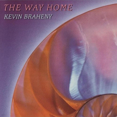 Kevin Braheny - The Way Home