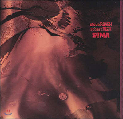 Steve Roach / Robert Rich - Soma