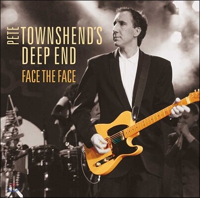 Pete Townshend (피트 타운센드) - Pete Townshend's Deep End : Face The Face