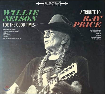 Willie Nelson — For The Good Times: A Tribute To Ray Price 앨범 커버