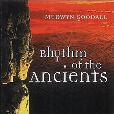 Medwyn Goodall - Rhythm Of The Ancients