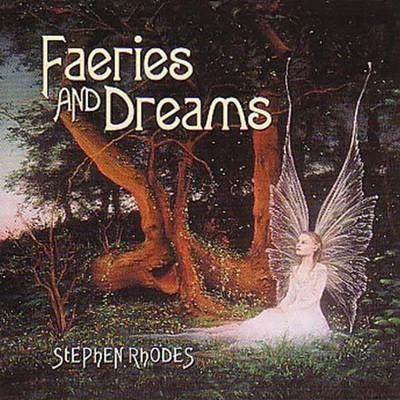 Stephen Rhodes - Faeries & Dreams