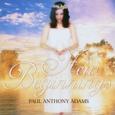 Paul Anthony Adams - New Beginnings