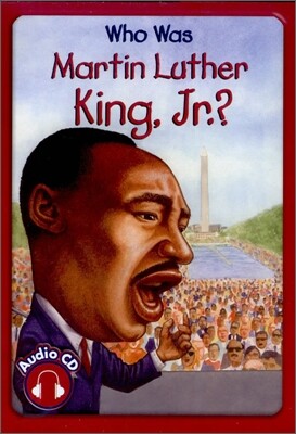 Who Was Martin Luther King, Jr.? (Book+CD)
