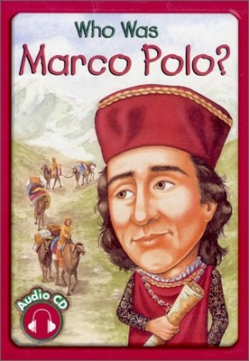 Who Was Marco Polo? (Book+CD)