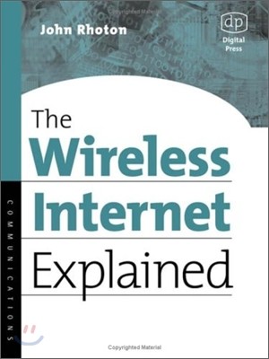 The Wireless Internet Explained
