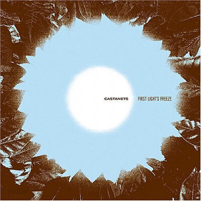 Castanets - First Light's Freeze