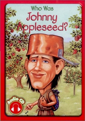 Who Was Johnny Appleseed? (Book+CD)