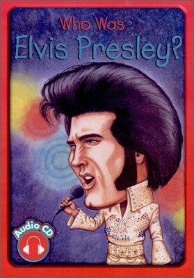 Who Was Elvis Presley? (Book+CD)