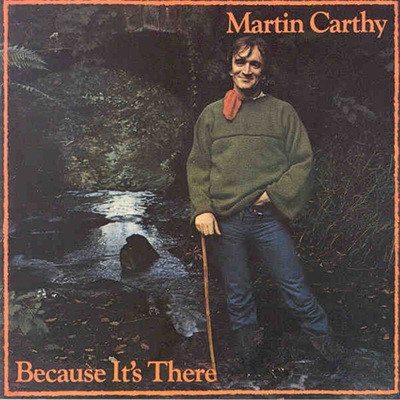 Martin Carthy - Because Its There