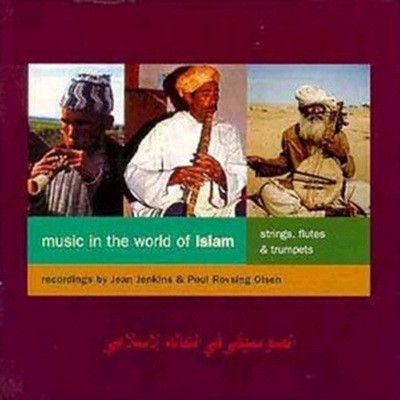 Music In The World Of Islam: Strings/Flutes