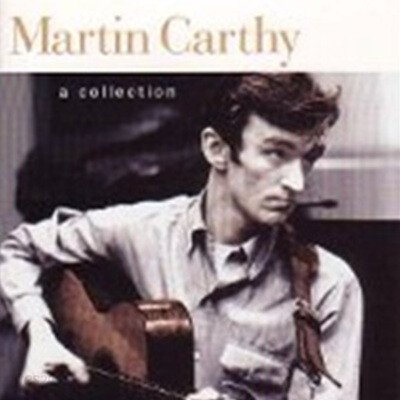 Martin Carthy - A Collection