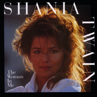 Shania Twain — Woman In Me 앨범 커버