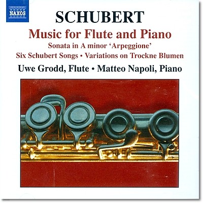 Uwe Grodd 슈베르트: 플루트를 위한 편곡들 - 아르페지오네 소나타와 가곡들 (Schubert: Music for Flute and Piano) 