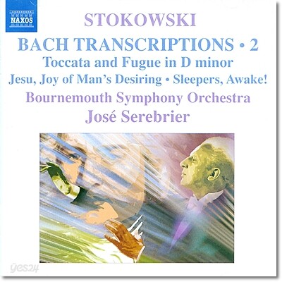 Jose Serebrier 바흐-스토코프스키: 관현악 편곡들 2집 (바흐, 하이든, 보케리니 외) (Bach-Stokowsky: Transcriptions Vol. 2)