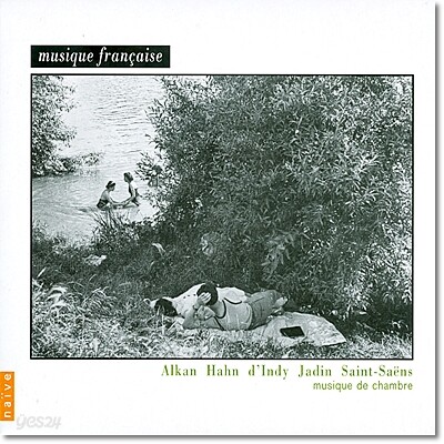 프랑스 실내악 - 알칸, 안, 댕디, 생상스 (Musique De Chambre - Alkan, Hahn, D'indy, Jadin, Saint-Saens)