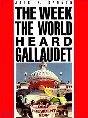 The Week the World Heard Gallaudet