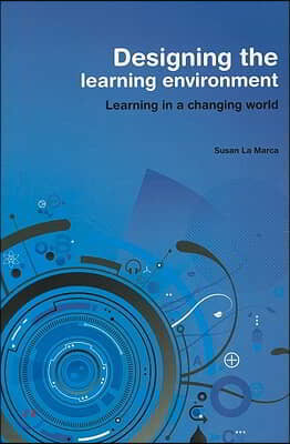 Designing the Learning Environment