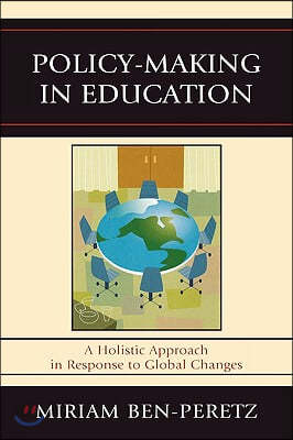 Policy-Making in Education: A Holistic Approach in Response to Global Changes